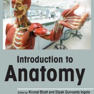 دانلود PDF کتاب Introduction to Anatomy – Bhatt & Ingole (ویرایش 2023)