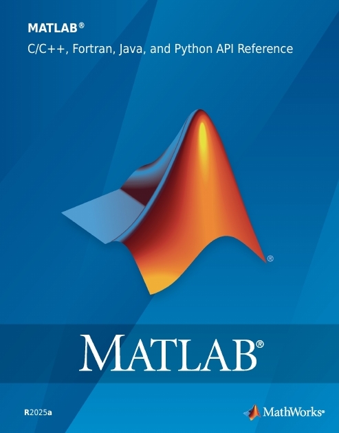 دانلود PDF کتاب MathWorks MATLAB API Reference R2025a – مرجع کامل برنامهنویسی