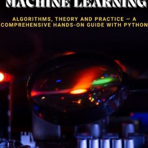 دانلود PDF کتاب Mishra V. Machine Learning: Algorithms, Theory and Practice Guide Python 2025