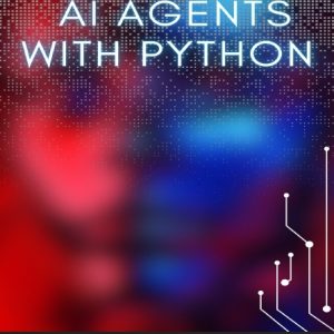 دانلود PDF کتاب Van Der Post H. AI Agents with Python – Build Autonomous Systems 2025