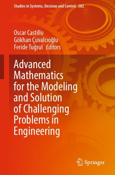 دانلود PDF کتاب Advanced Mathematics for the Modeling and Solution of Challenging Problems in Engineering