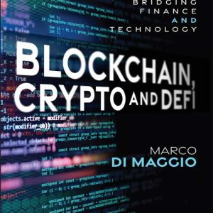 دانلود PDF کتاب Blockchain, Crypto and DeFi: Bridging Finance and Technology اثر Marco Di Maggio