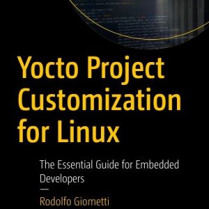 دانلود PDF کتاب Giometti R. Yocto Project Customization for Linux