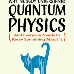 Verstraete F. Why Nobody Understands Quantum Physics 2025