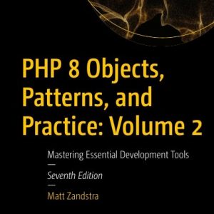 خرید PDF کتاب PHP 8 Objects, Patterns, and Practice (دو جلدی) - راهنمای جامع برنامه‌نویسی حرفه‌ای