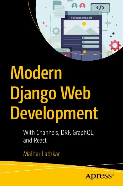 دانلود PDF کتاب Modern Django Web Development With Channels, DRF, GraphQL, and React
