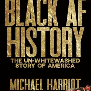 دانلود کتاب BLACK AF HISTORY - تاریخی سیاه از دیدگاه مایکل هریوت