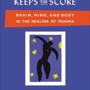 دانلود کتاب THE BODY KEEPS THE SCORE - بدنی که امتیازها را نگه میدارد