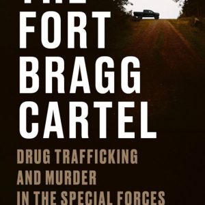 کتاب THE FORT BRAGG CARTEL نوشته Seth Harp - دانلود EPUB