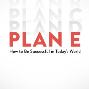 دانلود کتاب انگیزشی Plan E - الگویی عملی برای غلبه بر شکست‌ها