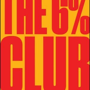 دانلود کتاب The 6% Club: کلید دستیابی به اهداف و موفقیت در کسب‌وکار و زندگی