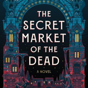 دانلود کتاب The Secret Market of the Dead - فرمت EPUB