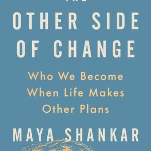 کتاب The Other Side of Change - پیشنهاد راهکارهای علمی برای مدیریت تغییرات در زندگی