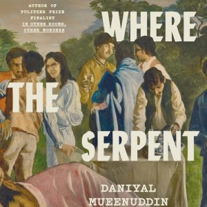 کتاب This Is Where the Serpent Lives (اینجا مار آشیان دارد)