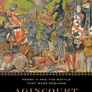 خرید کتاب آژینکورت- Agincourt - هنری پنجم و نبردی که انگلستان را ساخت
